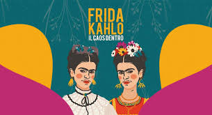 Frida Kahlo: il caos dentro 2